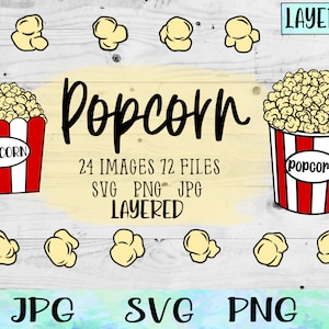 May include: A digital illustration of a red and white striped popcorn bucket with the word "Popcorn" in a white circle. The bucket is filled with yellow popcorn kernels. The image includes the text "Popcorn", "24 Images 72 Files", "SVG PNG JPG", "Layered", and "Layered".