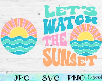 Spring Break SVG, Lets Watch the Sunset SVG, Cozy Season SVG, Beach Sunset Png, Here Comes the Sun Svg Pink Lets Watch the Sunset Hoodie Svg