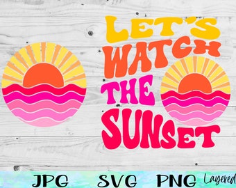 Lets Watch the Sunset SVG, Spring Break SVG, Cozy Season SVG, Beach Sunset Png, Here Comes the Sun Svg Pink Lets Watch the Sunset Hoodie Svg