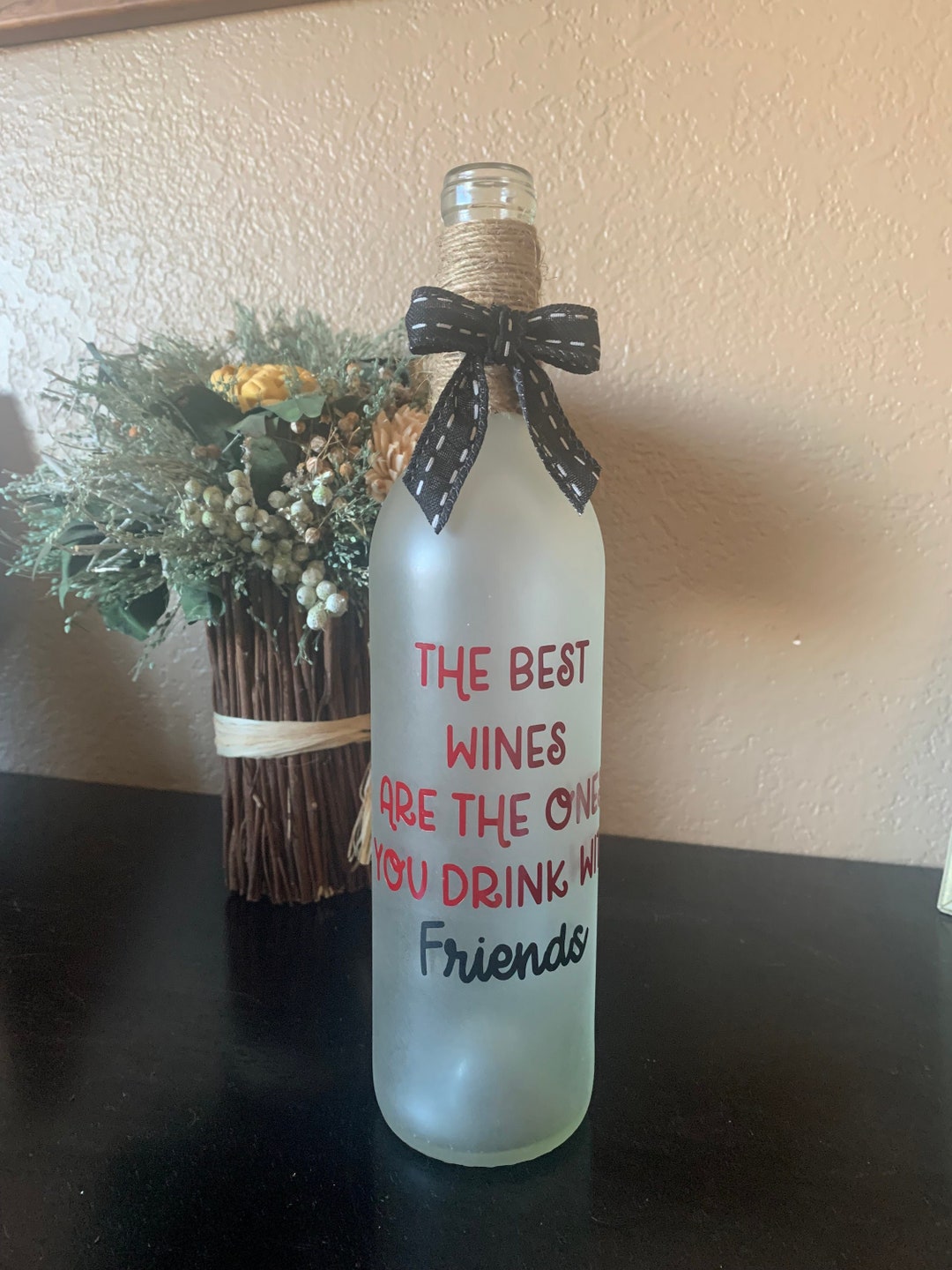 Best Wines Are the Ones You Drink With Friends, Lighted Clear Wine