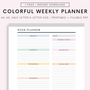 May include: A printable weekly planner with a colourful design. The planner has sections for Monday through Friday, and a section for the weekend. It also has sections for weekly focus, priorities, to do list, and notes.