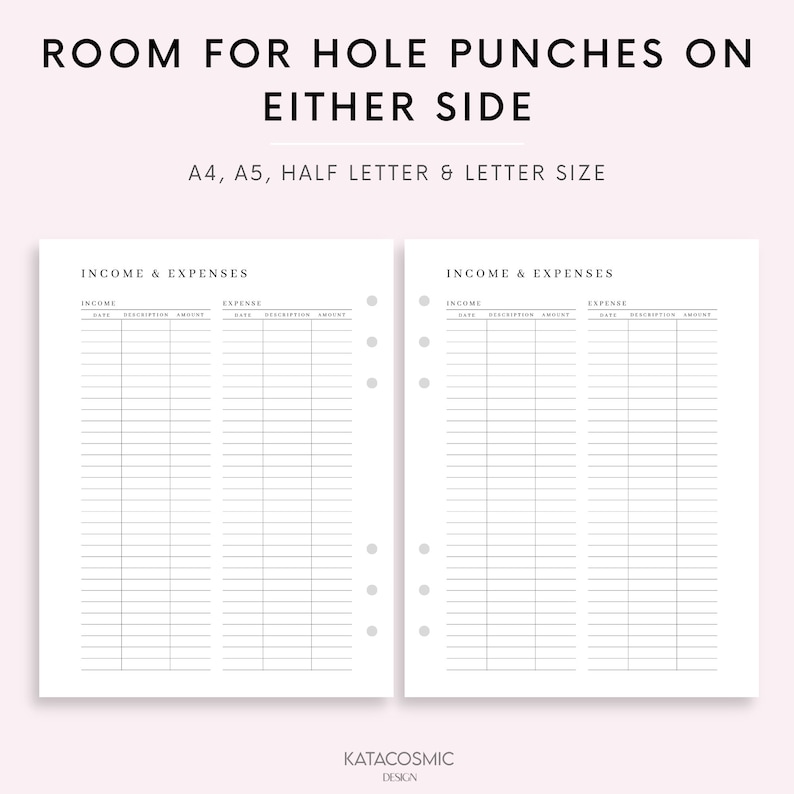 May include: A printable income and expense tracker with columns for date, description, and amount. The tracker is designed for A4, A5, half letter, and letter size paper and has room for hole punches on either side.