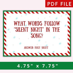 May include: A printable Christmas trivia card with a red and white striped border and a green background. The card asks "What words follow "Silent Night" in the song?" and the answer is "Holy Night". The card measures 4.75 inches by 7.75 inches.