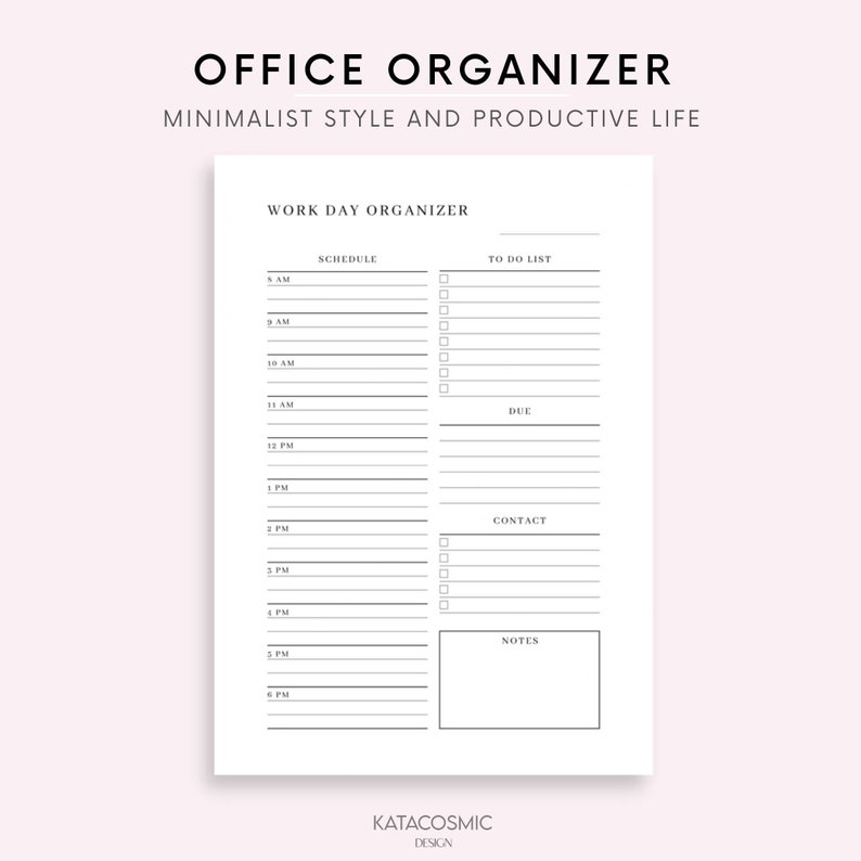 May include: A printable black and white daily work planner with sections for schedule, to do list, due dates, contact information, and notes.