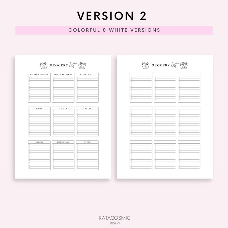 May include: A printable grocery list template with two versions: a colorful version and a white version. The template is divided into sections for fruits and veggies, meat and seafood, bakery and deli, dairy, frozen, pantry, drinks, household, and other.