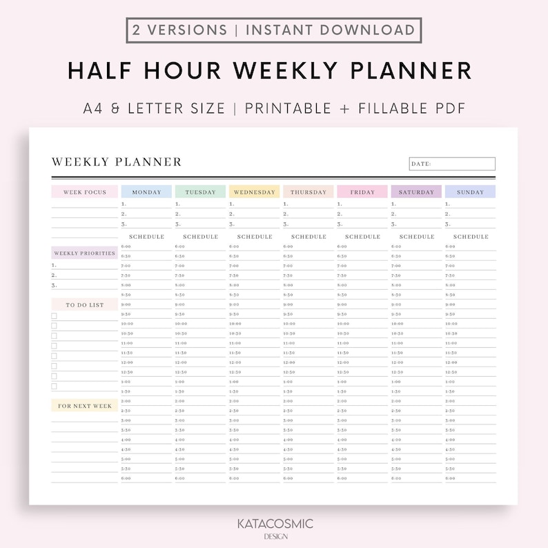 May include: A printable weekly planner with a half-hour schedule. The planner has sections for weekly focus, weekly priorities, to-do list, and for next week. The planner is in a light pink, blue, and green color scheme.