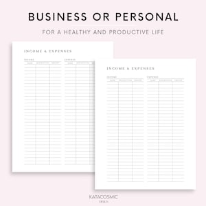 May include: Printable income and expense tracker with two columns for income and expenses. Each column has headings for date, description, and amount. The text at the top of the page reads "Business or Personal for a Healthy and Productive Life".