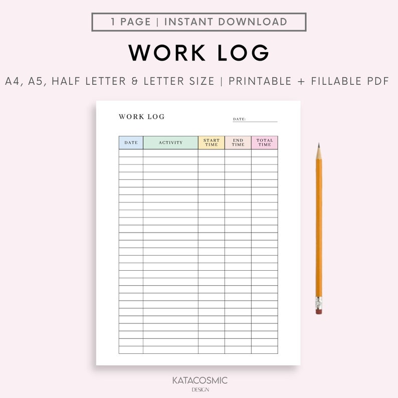 May include: A white printable work log with the title "WORK LOG" at the top. The log includes columns for date, activity, start time, end time, and total time. A yellow pencil with a pink eraser is on the right side.