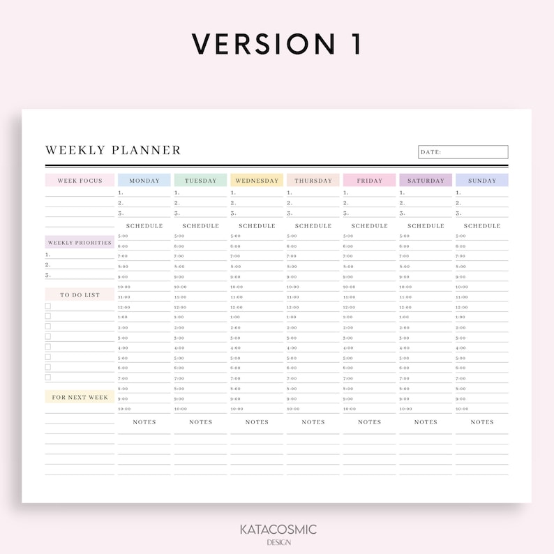May include: A weekly planner with a simple design. It includes sections for week focus, weekly priorities, to do list, and for next week. Each day of the week has a schedule section with time slots from 5:00 AM to 10:00 PM.