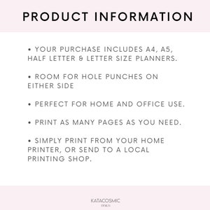 May include: Product information text on a white background. The text states that the purchase includes A4, A5, half letter, and letter size planners. It also states that there is room for hole punches on either side, that the planners are perfect for home and office use, and that you can print as many pages as you need. The text also states that you can simply print from your home printer or send to a local printing shop. The text is in black and the background is white.