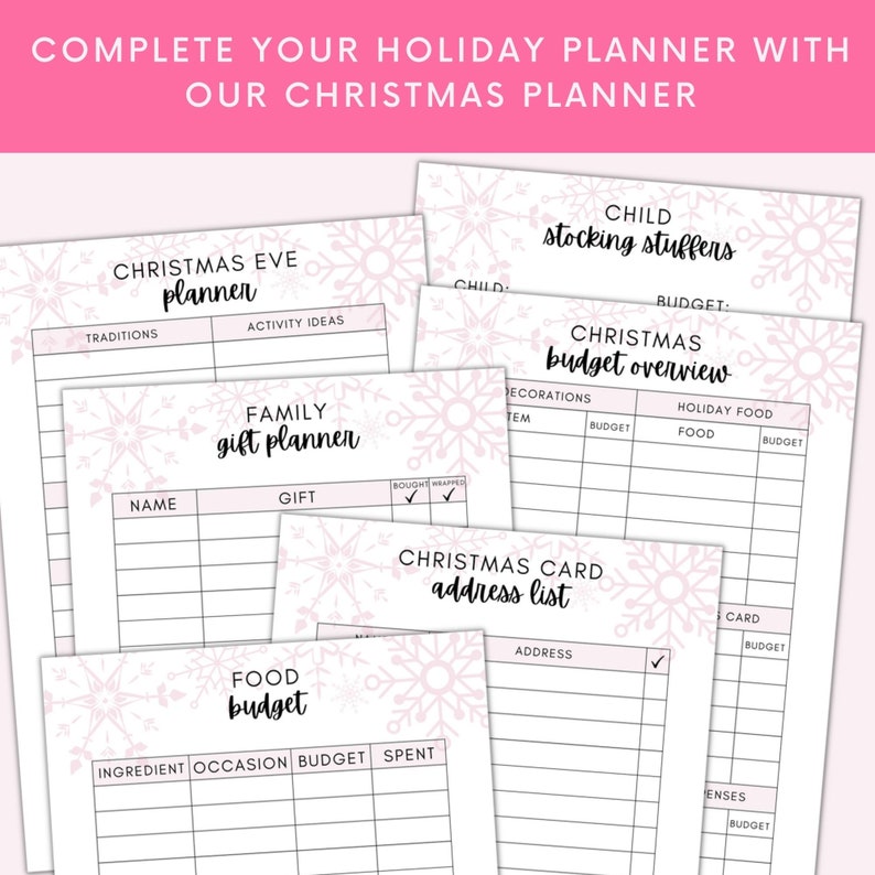 May include: Printable Christmas planner with pink snowflake designs. The planner includes sections for Christmas Eve, family gift planner, stocking stuffers, Christmas budget overview, food budget, and Christmas card address list.