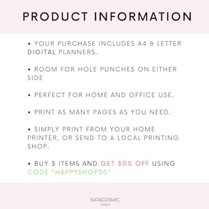 May include: Product information text on a white background. The text describes digital planners that are printable in A4 and letter sizes. The text also mentions that the planners have room for hole punches and can be printed at home or at a local printing shop. The text also mentions a discount code for buying three items.