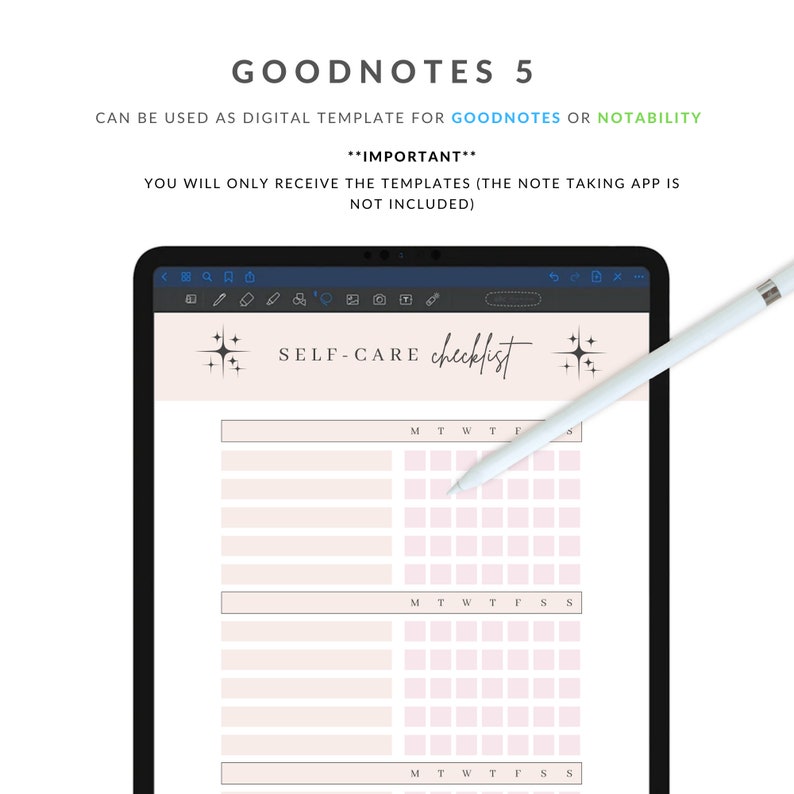 May include: A digital template for Goodnotes or Notability apps, featuring a self-care checklist with a weekly grid layout. The template has a light pink background with a black and white design.