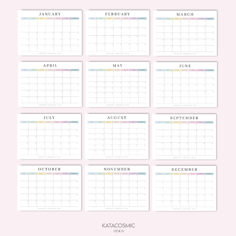 May include: A set of twelve monthly calendars, each with a pastel-colored header and a grid layout. The months are labeled from January to December. The text "Twenty Twenty Six" is at the bottom of each calendar. The design is by Katacosmic Design.