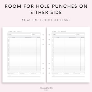 May include: Two blank printable work time sheets with space for hole punches on either side. The sheets are labeled "Work Time Sheet" and have fields for name, date, work, description, and hours. The sheets also have space for notes and weekly, extra, and total hours.