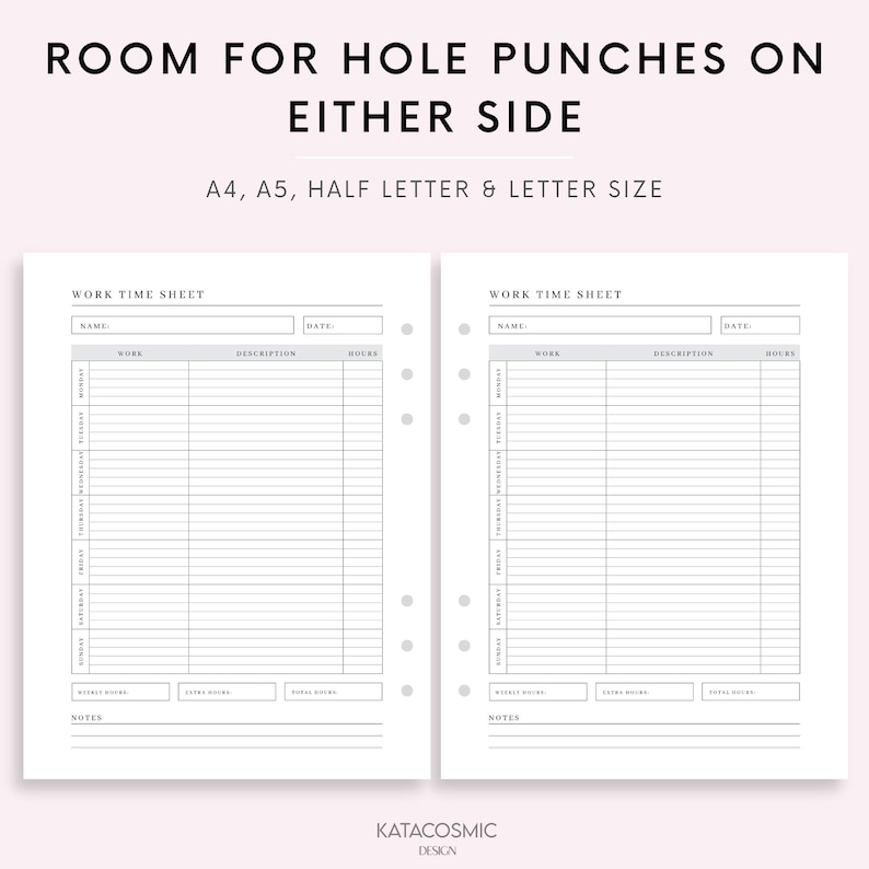 May include: Two blank printable work time sheets with space for hole punches on either side. The sheets are labeled "Work Time Sheet" and have fields for name, date, work, description, and hours. The sheets also have space for notes and weekly, extra, and total hours.