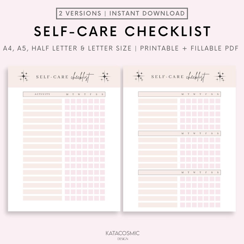 May include: Printable self-care checklist with two versions. The checklist has a light pink background with a black border and a black grid. The text "SELF-CARE checklist" is at the top of each page. The checklist is designed for tracking activities for each day of the week.