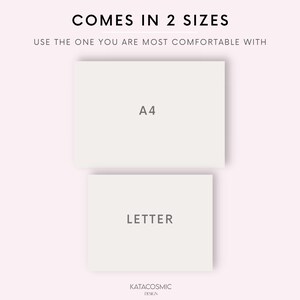 May include: A graphic with the text "COMES IN 2 SIZES" and "USE THE ONE YOU ARE MOST COMFORTABLE WITH". Below are two rectangles labeled "A4" and "LETTER". The bottom of the graphic has the text "KATACOSMIC DESIGN".