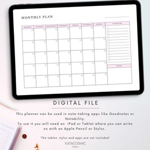 Peut inclure: Un mod&egrave;le de planificateur mensuel num&eacute;rique affich&eacute; sur l'&eacute;cran d'une tablette. Le planificateur pr&eacute;sente une mise en page en grille avec les jours de la semaine &eacute;tiquet&eacute;s en haut. Il y a une liste de t&acirc;ches et une section de notes sur le c&ocirc;t&eacute; droit. Le texte "MONTHLY PLAN" est en haut du planificateur. Le texte "DIGITAL FILE" est sous le planificateur. Le texte "This planner can be used in note-taking apps like Goodnotes or Notability." est sous le texte "DIGITAL FILE". Le texte "To use it you will need an iPad or Tablet where you can write on with an Apple Pencil or Stylus." est sous le texte pr&eacute;c&eacute;dent. Le texte "*The tablet, stylus and apps are not included*" est sous le texte pr&eacute;c&eacute;dent. Le texte "KATACOSMIC DESIGN" est en bas de l'image.