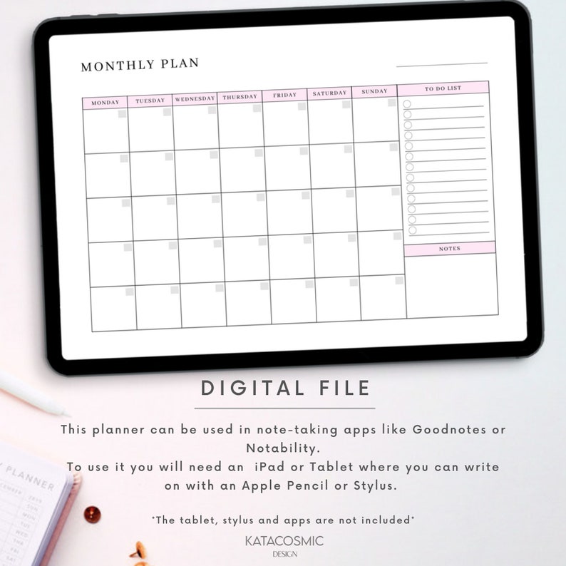 Peut inclure: Un mod&egrave;le de planificateur mensuel num&eacute;rique affich&eacute; sur l'&eacute;cran d'une tablette. Le planificateur pr&eacute;sente une mise en page en grille avec les jours de la semaine &eacute;tiquet&eacute;s en haut. Il y a une liste de t&acirc;ches et une section de notes sur le c&ocirc;t&eacute; droit. Le texte "MONTHLY PLAN" est en haut du planificateur. Le texte "DIGITAL FILE" est sous le planificateur. Le texte "This planner can be used in note-taking apps like Goodnotes or Notability." est sous le texte "DIGITAL FILE". Le texte "To use it you will need an iPad or Tablet where you can write on with an Apple Pencil or Stylus." est sous le texte pr&eacute;c&eacute;dent. Le texte "*The tablet, stylus and apps are not included*" est sous le texte pr&eacute;c&eacute;dent. Le texte "KATACOSMIC DESIGN" est en bas de l'image.