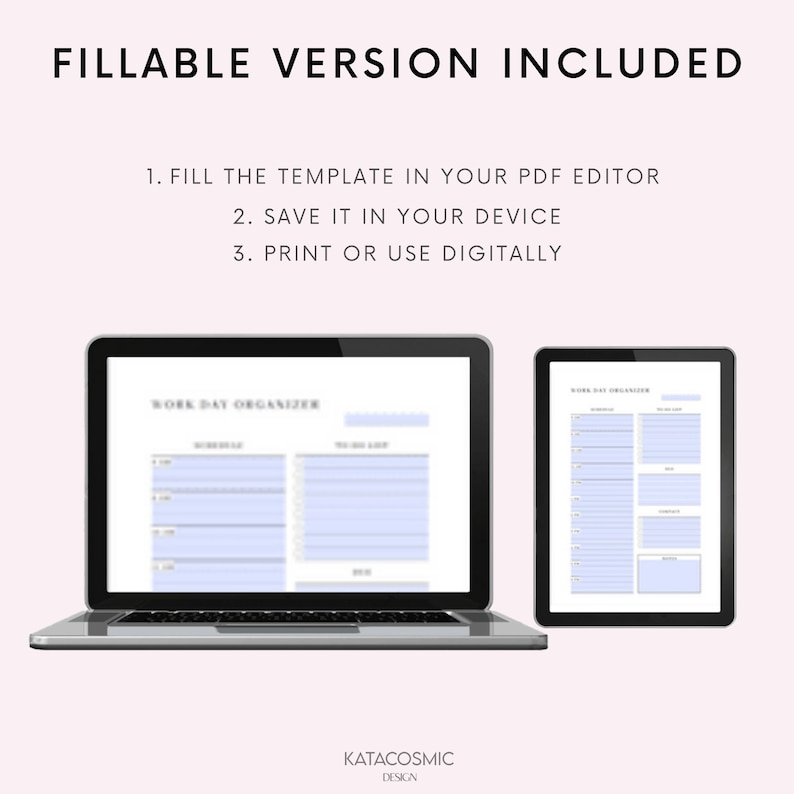 May include: A digital illustration of a laptop and tablet displaying a printable work day organizer. The organizer includes sections for scheduling and to-do lists. The text "WORK DAY ORGANIZER" is at the top of the page.