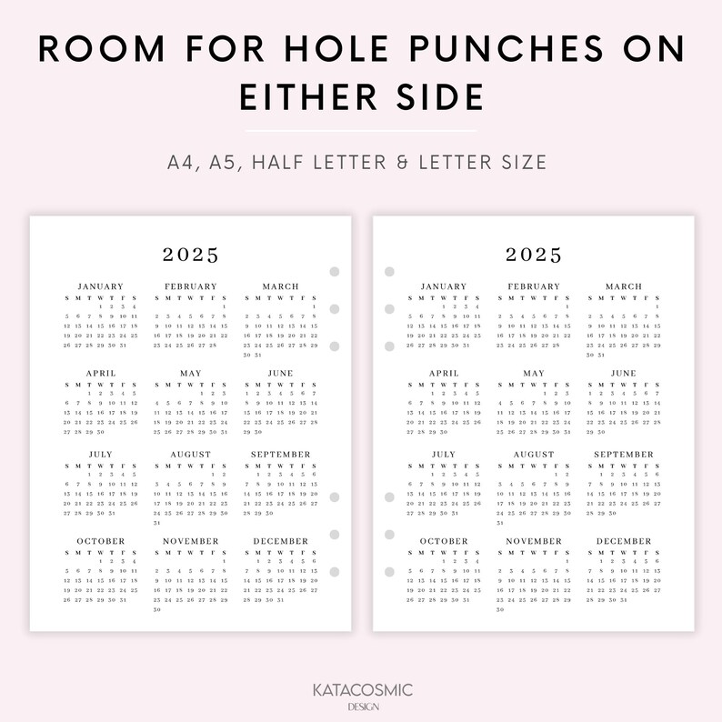 May include: A printable 2025 calendar with a black and white design. The calendar is formatted with a month per page and includes space for hole punches on either side. The text "ROOM FOR HOLE PUNCHES ON EITHER SIDE" and "A4, A5, HALF LETTER & LETTER SIZE" is printed at the top of the page.