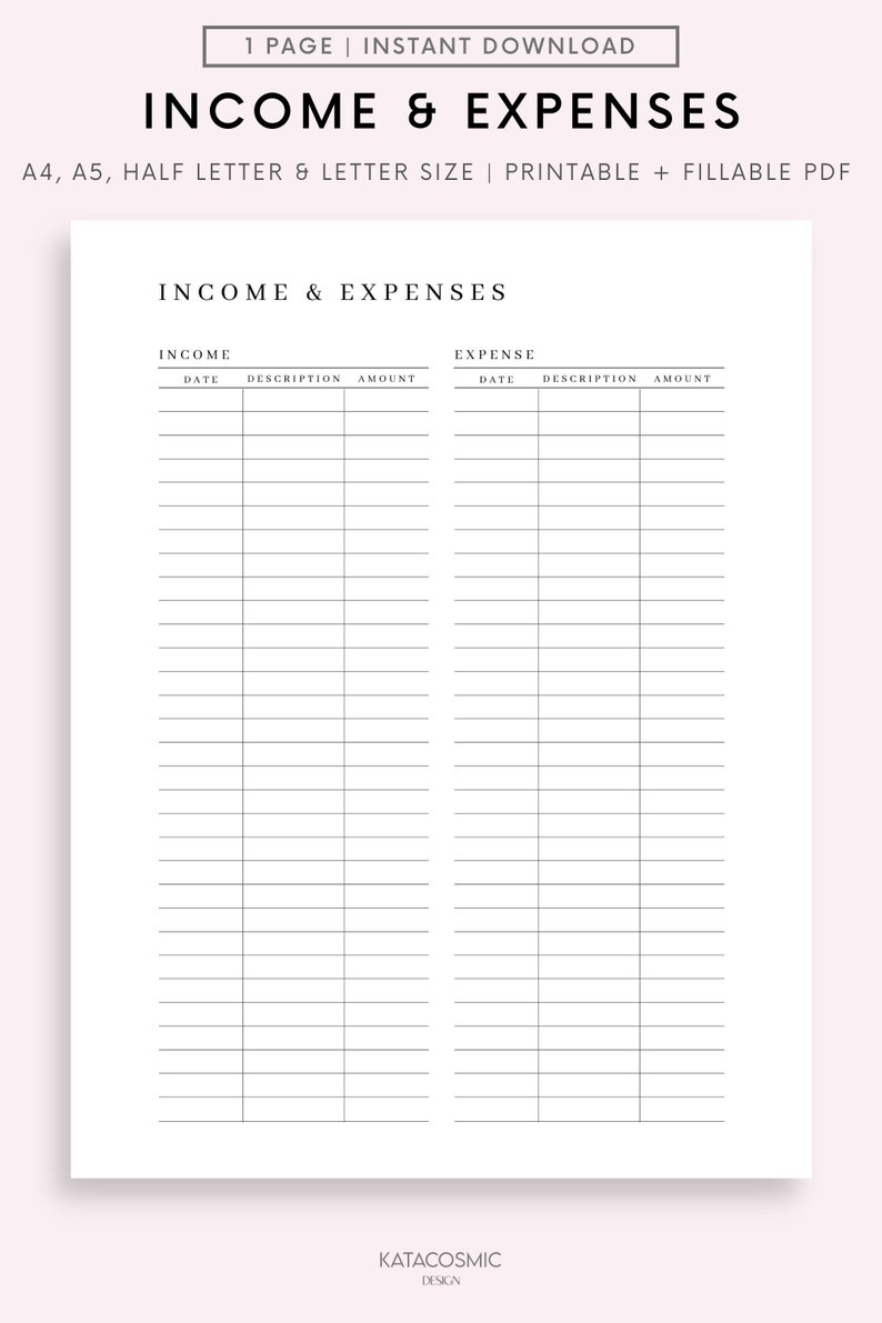May include: Printable income and expense tracker with columns for date, description, and amount. The tracker is divided into two sections: income and expense. The document is labeled "Income & Expenses" and "A4, A5, Half Letter & Letter Size | Printable + Fillable PDF".