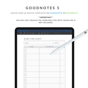 May include: A digital template for Goodnotes or Notability apps, titled "Work Time Sheet". The template includes fields for name, date, work, and description. It also has a column for each day of the week.