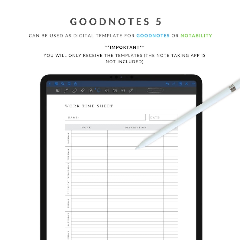 May include: A digital template for Goodnotes or Notability apps, titled "Work Time Sheet". The template includes fields for name, date, work, and description. It also has a column for each day of the week.