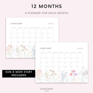 May include: A printable calendar planner for 2025 with a floral design. The calendar is for 12 months and includes a planner for each month. The calendar has a floral design with pink, purple, and blue flowers. The text "SUN & MON START INCLUDED" is at the bottom of the page.