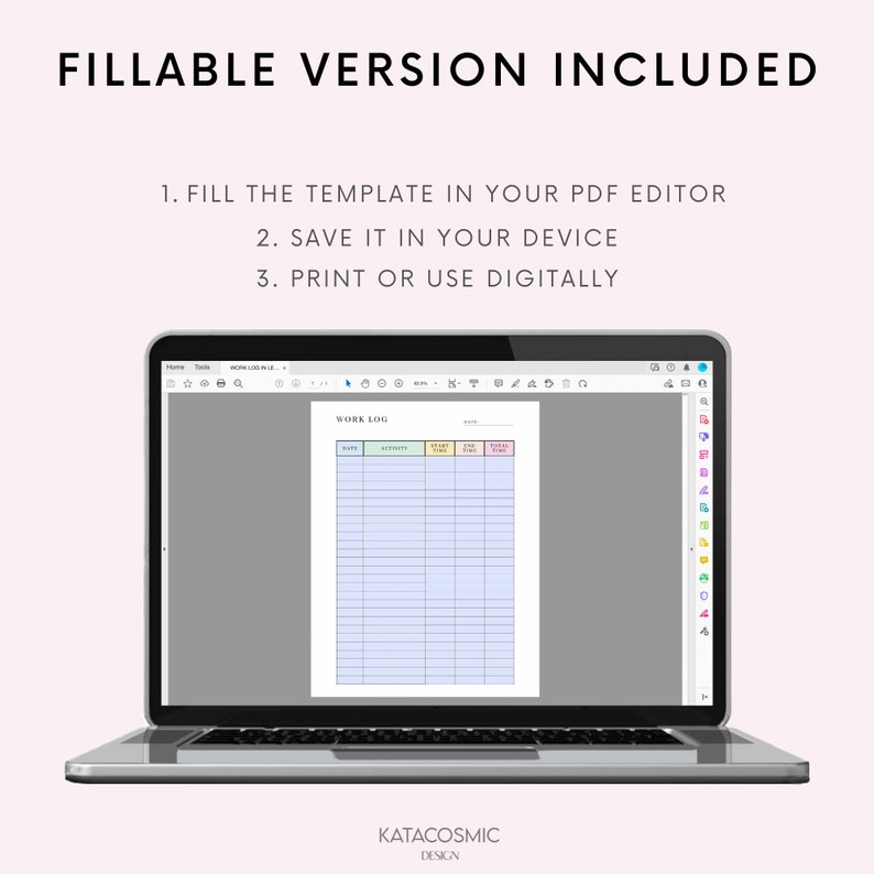 May include: A laptop displaying a "Work Log" template. The screen shows a blue and white form with columns for date, activity, start time, end time, and total time. Text at the top reads "FILLABLE VERSION INCLUDED". Instructions are also visible.