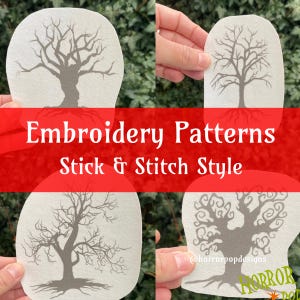 May include: Four embroidery patterns for stick and stitch style embroidery. The patterns are on white paper and feature different tree designs. The designs include a bare tree with roots, a tree with branches, a tree with a thick trunk, and a tree with a whimsical design.