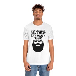 The Motto Shirt  -#bbq#alcohol#meat#gym#exercise#beards#liftheavy#fight