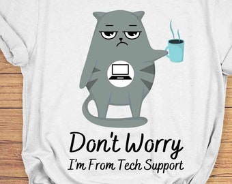 Tech Support Katze T-Shirt: Lustiges IT Support Desk Shirt, Geschenke