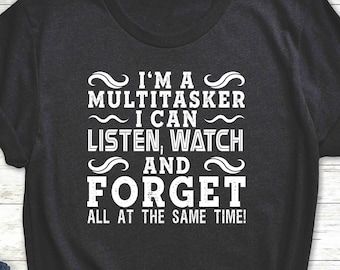 Camiseta multitarea sarcástica: divertida camiseta unisex