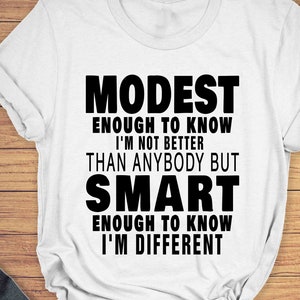 Sarcastic Attitude T-Shirt: Modest Smart Unisex Tee