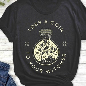 Toss A Coin To Your Witcher, Witcher Potion Graphic Tee