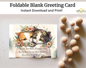 Best Friend Card | Galentine's Day | Thinking of You | Kittens and Flowers | Sweet Cheesy Silly Greeting | DIY Print and Fold |