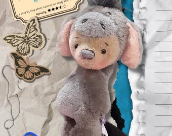 PDF E-pattern to make a bear dressed up as Eeyore, a step by step photo tutorial