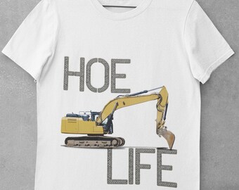 T-shirt Hoe Life / Regali operai edili / Earthwork & Heavy Machine Operators / Camicia da costruzione divertente per papà / Regali di costruzione