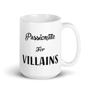 Passionate for Villains Mug
