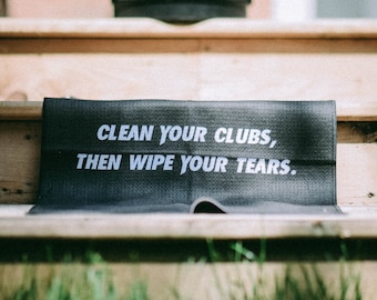 Funny Golf Towel | "Clean Your Clubs, Then Wipe Your Tears" | Cotton Waffle Golf Towel | Funny Golf Gift