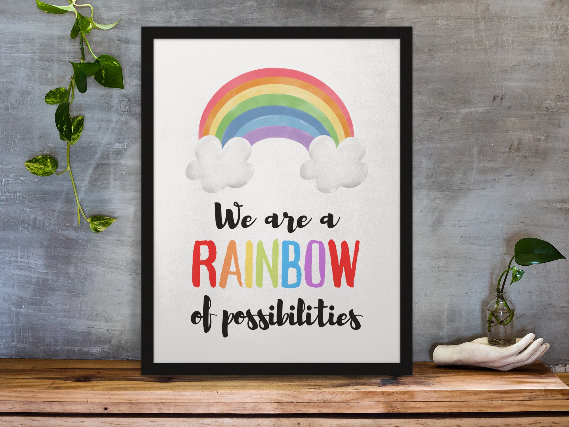 We Are A Rainbow of Possibilities Inspirational Quote Printable Wall