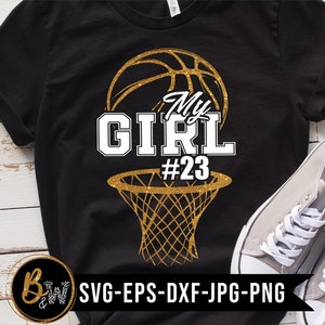 Basketball Mom SVG, That&#39;s My Girl Svg, basketball daughter shirt digital image, cut file, clip art, DXF PNG