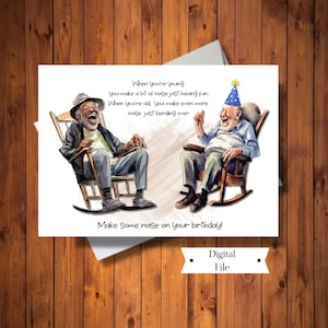 Funny Ageing verjaardagskaart, lawaai maken op je verjaardag, kaart voor oudere man, digitaal bestand, INSTANT DOWNLOAD