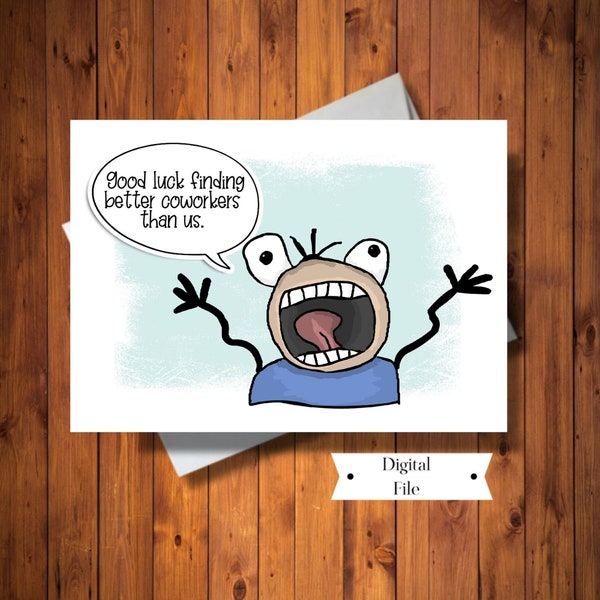 Funny Co Worker Goodbye Card, Co worker Transfer Card, Goodbye Card, Sarcastic Card, Work Farewell Card, INSTANT DOWNLOAD