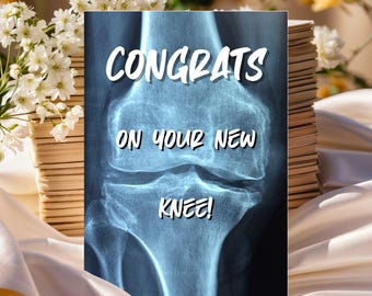 Funny Knee Surgery Card, Congratulations on Your New Knee Card, Get Well Surgery Card, Printable, Digital Card, Instant Download