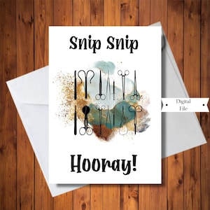 Funny Surgery Card, Get Well Soon Card, Snip Snip Hooray Card, Feel Better Card, Thinking of You Card, Instant Download