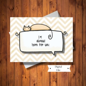 Je pense à toi carte, je suis toujours là pour toi, carte de chat mignon, carte de rétablissement, carte d'encouragement, accroche-toi, téléchargement instantané numérique