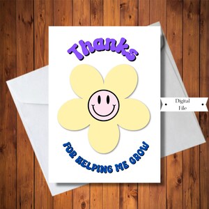 Merci de m’avoir aidé à grandir Happy Face Flower Carte imprimable, Carte pour enseignant, Carte pour mentor, Carte pour tuteur, Téléchargement instantané numérique